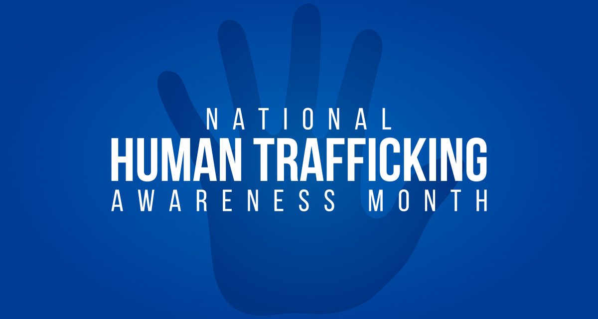 Trafficking Awareness Month